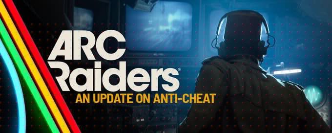 《ARC Raiders》重拳严打外挂！终身封号成标配与硬件封禁升级详解